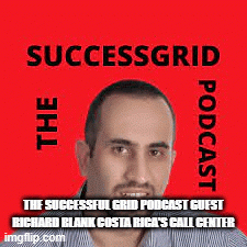 The-Successful-Grid-podcast-guest-Richard-Blank-Costa-Ricas-Call-Center-2a2ee7cab8998c31d.gif