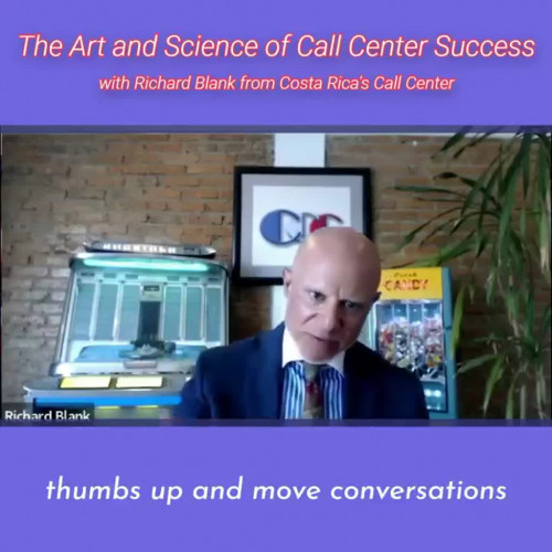 CONTACT-CENTER-PODCAST-Richard-Blank-from-Costa-Ricas-Call-Center-on-the-SCCS-Cutter-Consulting-Group-The-Art-and-Science-of-Call-Center-Success-PODCAST.thumbs-up-and-move-conversation9063aa9717c67802.jpg